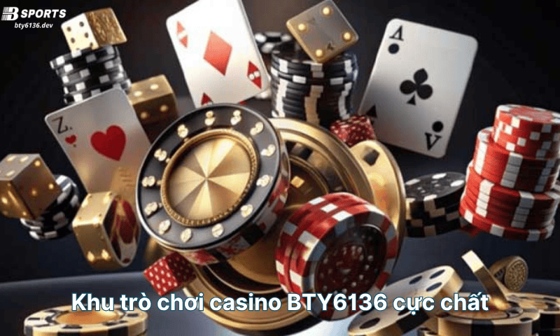 khu-tro-choi-casino-bty6136-cuc-chat